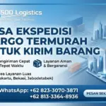 Jasa Ekspedisi Cargo Termurah untuk Kirim Barang