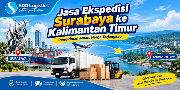 SDD Logistics_ Surabaya to Kalimantan Timur